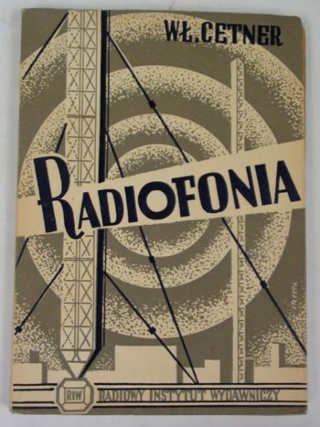 Radiofonia: od mikrofonu do stacji nadawczej i odbiornika, 1949 r.