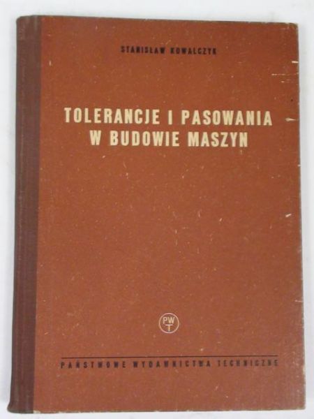 Tolerancje i pasowania w budowie maszyn