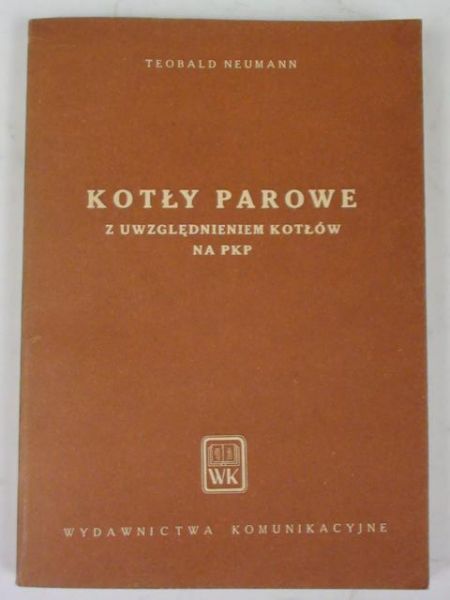 Kotły parowe z uwzględnieniem kotłów na PKP