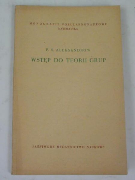 Aleksandrow P. S.  - Wstęp do teorii grup