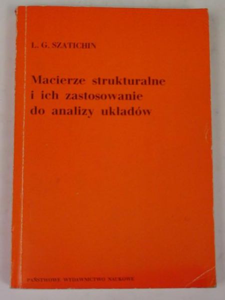 Macierze strukturalne i ich zastosowanie do analizy układów