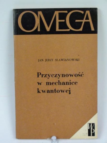Sławianowski Jan - Przyczynowość w mechanice kwantowej