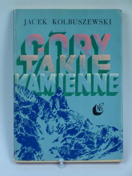 Kolbuszewski Jacek - Góry takie kamienne