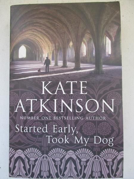 Atkinson Kate - Started Early, Took My Dog