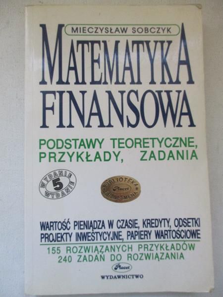 Sobczyk Mieczysław - Matematyka finansowa