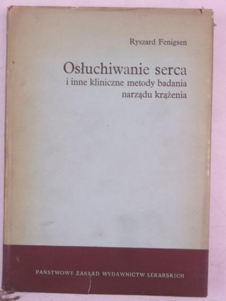 Osłuchiwanie serca i inne kliniczne metody badania narządu krążenia