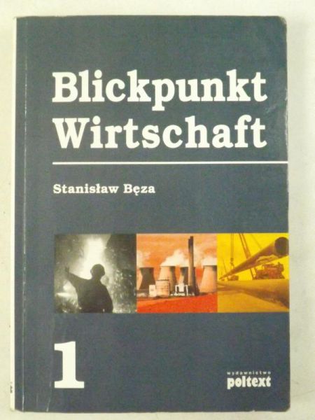 Blickpunkt Wirtschaft, Tom I