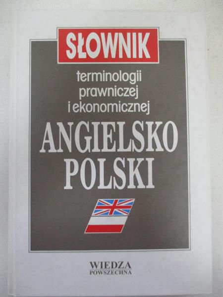 Słownik terminologii prawniczej  i ekonomicznej angielsko-polski