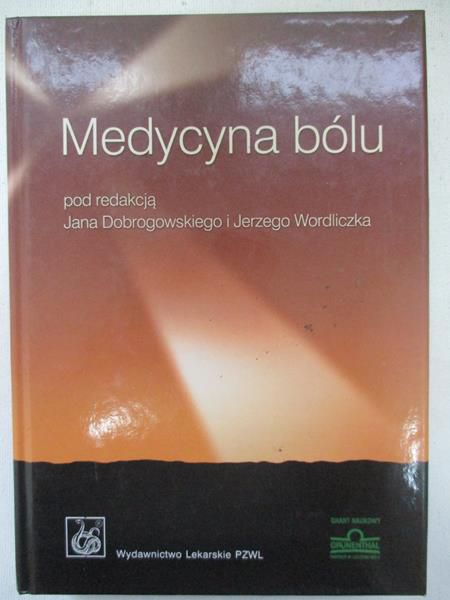 Dobrogowski Jan (red.) - Medycyna bólu
