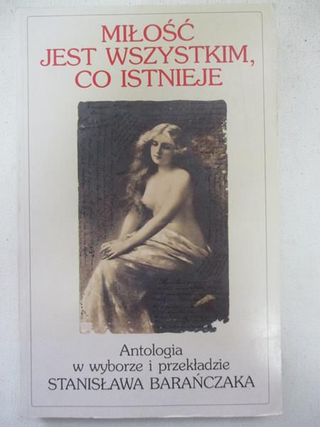 (red.) - Miłość jest wszystkim, co istnieje