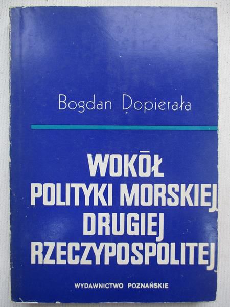 Wokół polityki morskiej drugiej Rzeczypospolitej