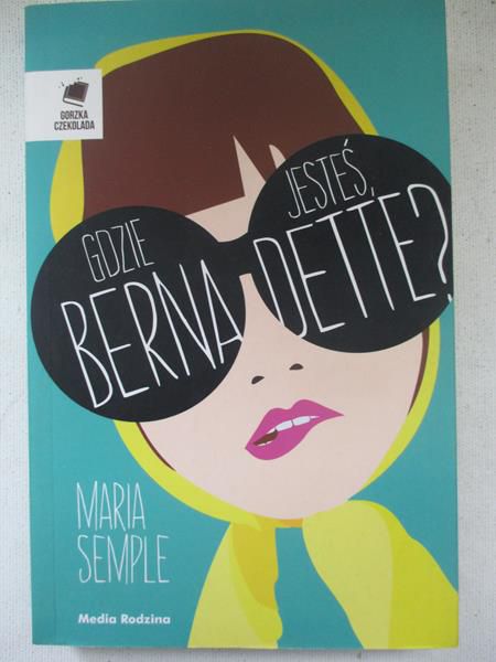 Gdzie jesteś Bernadette?