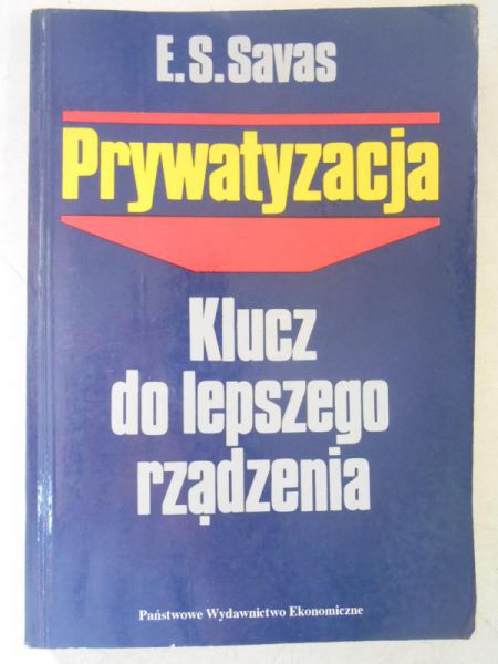 Prywatyzacja. Klucz do lepszego rządzenia