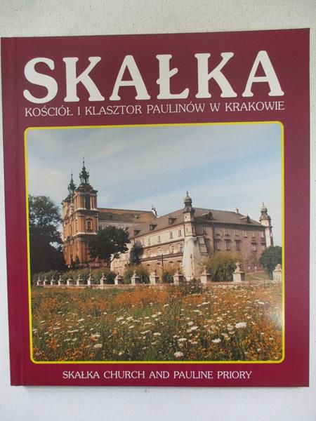 Mazur Jan (red.) - Skałka - Kościół i Klasztor Paulinów w Krakowie