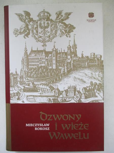 Dzwony i wieże Wawelu