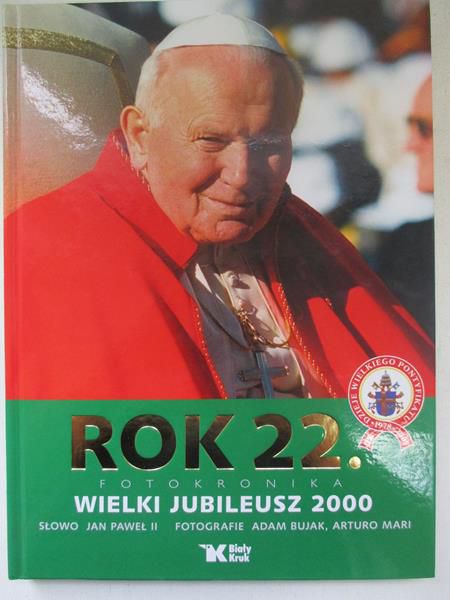 Jan Paweł II - Rok 22. Wielki jubileusz 2000.