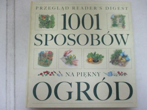 Palmer John (red.) - 1001 sposobów na piękny ogród