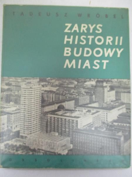 Zarys historii budowy miast