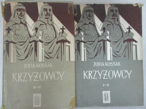 Kossak Zofia - Krzyżowcy, tom I-IV