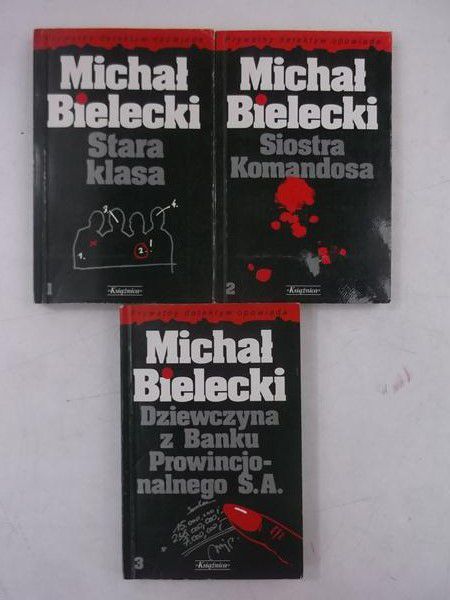 Bielecki Michał - Stara klasa / Siostra Komandosa / Dziewczyna z banku, Tom I-III