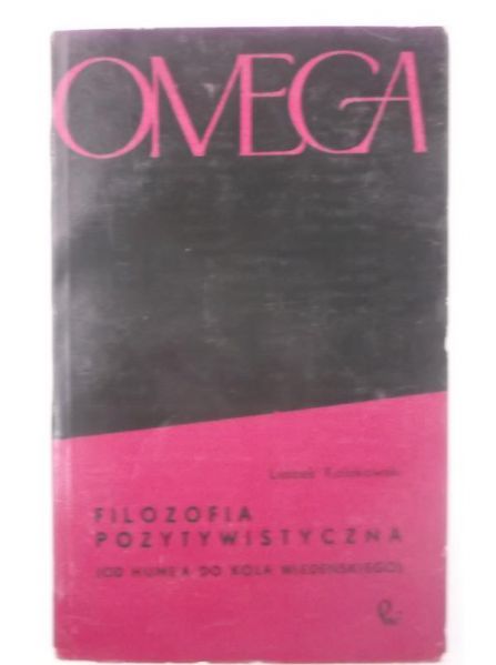 Kołakowski Leszek - Filozofia pozytywistyczna, Omega