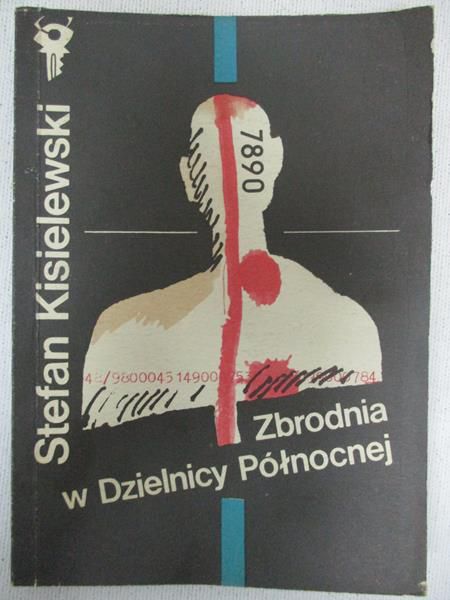 Kisielewski Stefan - Zbrodnia w dzielnicy północnej,