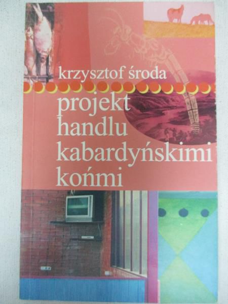 Projekt handlu kabardyńskimi końmi