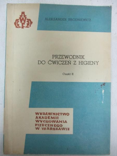 Przewodnik do ćwiczeń z higieny. Część II