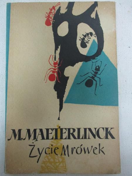 Maeterlinck M. - Życie mrówek