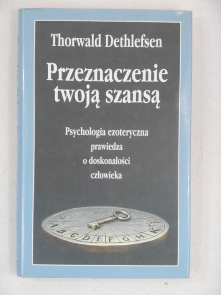 Przeznaczenie twoją szansą