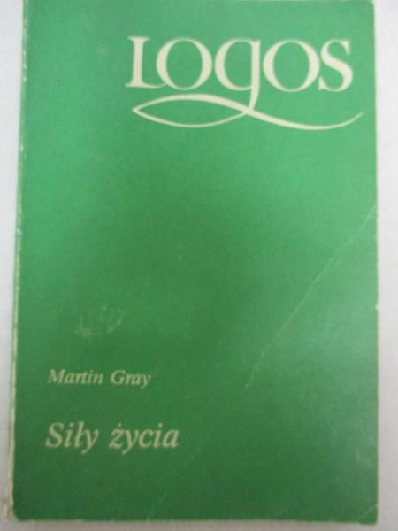 Gray Martin - Siły życia