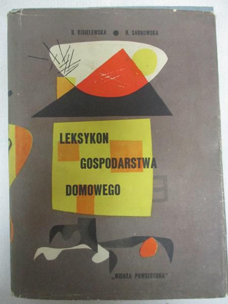 Kisielewska B. (red.) - Leksykon gospodarstwa domowego