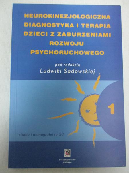 Neurokinezjologiczna diagnostyka i terapia dzieci z zaburzeniami rozwoju psychoruchowego