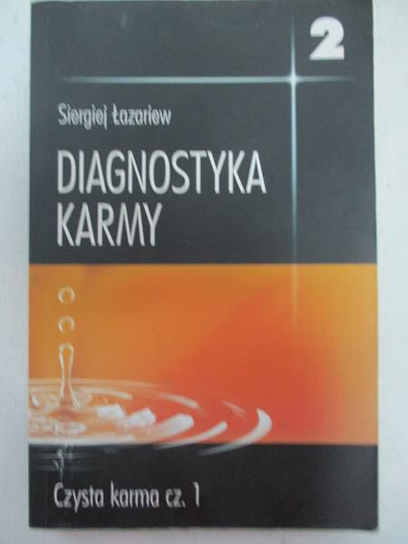 Diagnostyka karmy 2. Czysta karma cz. 1