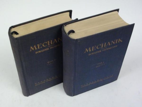 Mechanika. Podręcznik techniczny Tom I, Część 1; Tom IV, Część III