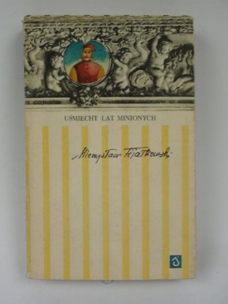 Fijałkowski Mieczysław - Uśmiechy lat minionych