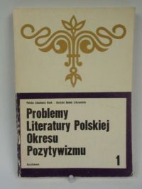 Problemy literatury polskiej okresu pozytywizmu 1