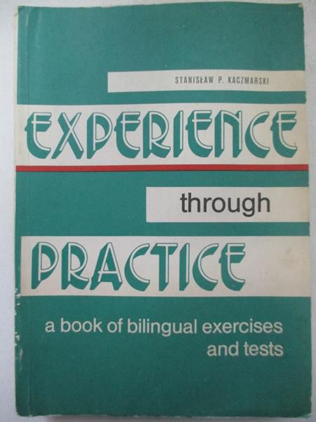 Experience through practice