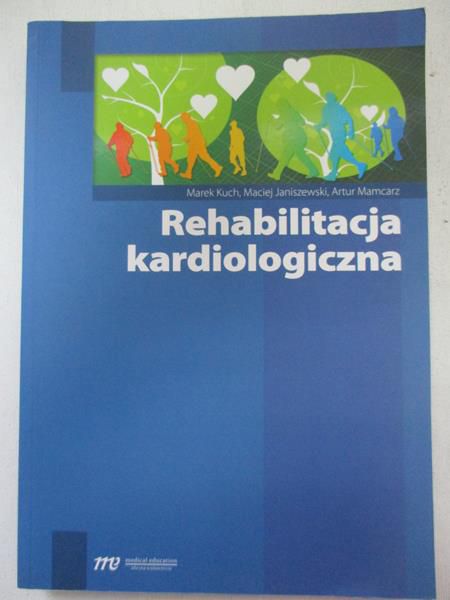 Kuch Marek - Rehabilitacja kardiologiczna