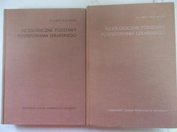. -  Fizjologiczne podstawy postępowania lekarskiego. Tom I - II