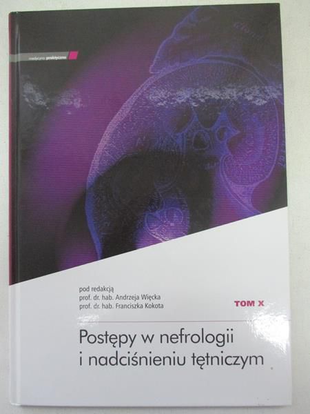 Postępy w nefrologii i nadciśnieniu tętniczym, tom X