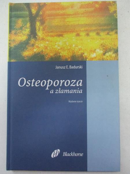 Osteoporoza, a złamania