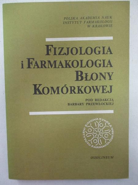 Fizjologia i farmakologia błony komórkowej