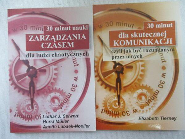 30 minut dla skutecznej komunikacji, 30 minut nauki zarządzania czasem