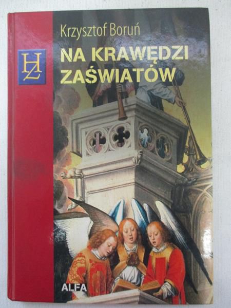 Boruń Krzysztof - Na krawędzi zaświatów