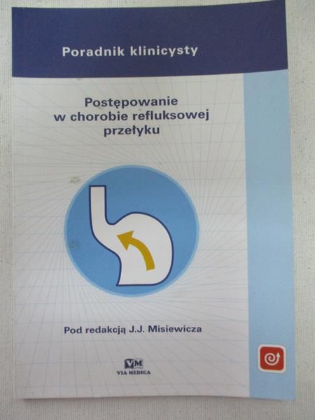 (red.) - Postępowanie w chorobie refluksowej przełyku