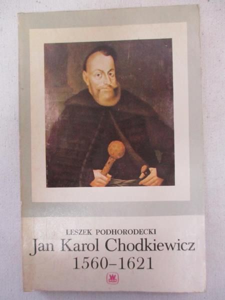 Jan Karol Chodkiewicz 1560-1621