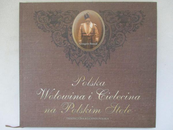 Russak Grzegorz - Polska Wołowina i Cielęcina na Polskim Stole
