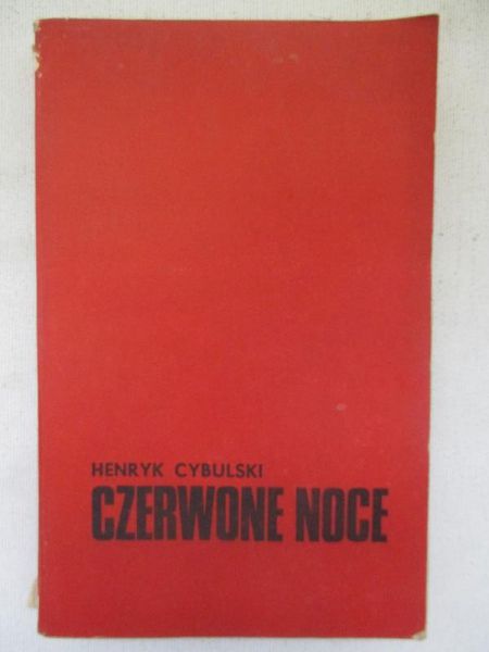 Cybulski Henryk - Czerwone noce