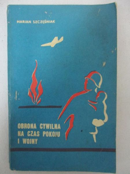 Obrona cywilna na czas pokoju i wojny